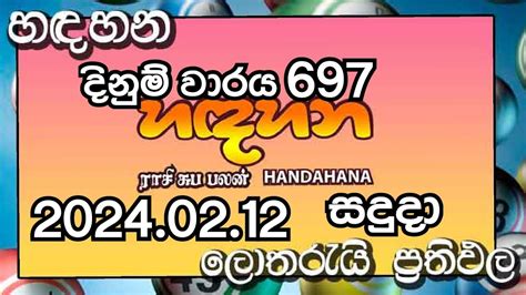 Hadahana 697 Results 12.02.2024 .